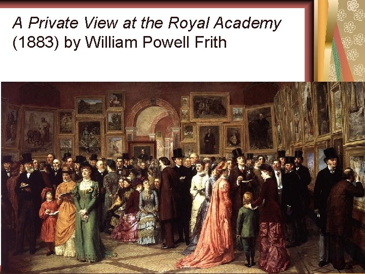A Private View at the Royal Academy (1883) by William Powell Frith 