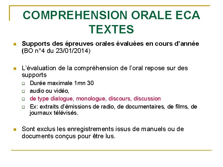 COMPREHENSION ORALE ECA TEXTES Supports des épreuves orales évaluées en cours d’année (BO n°