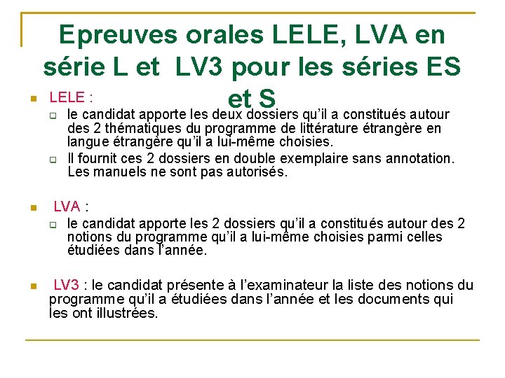 Epreuves orales LELE, LVA en série L et LV 3 pour les séries