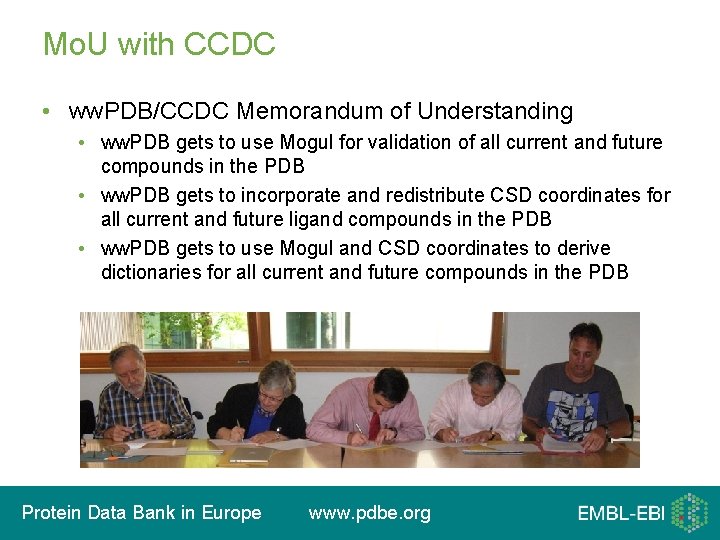 Mo. U with CCDC • ww. PDB/CCDC Memorandum of Understanding • ww. PDB gets