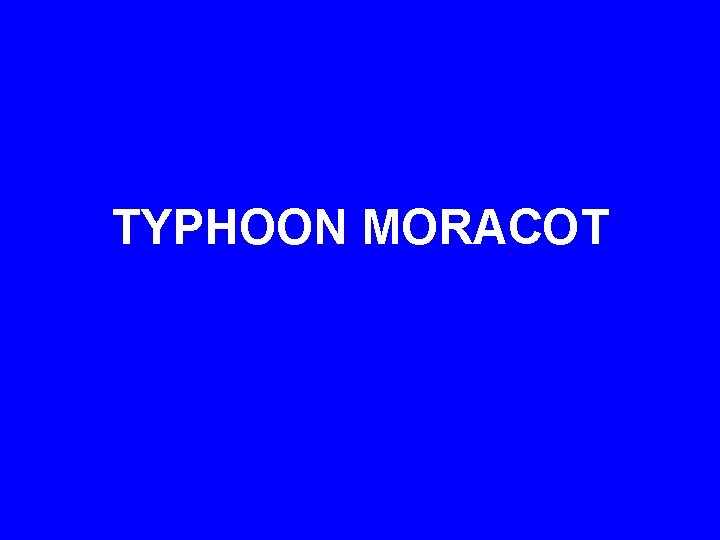 TYPHOON MORACOT 