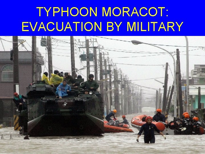 TYPHOON MORACOT: EVACUATION BY MILITARY 