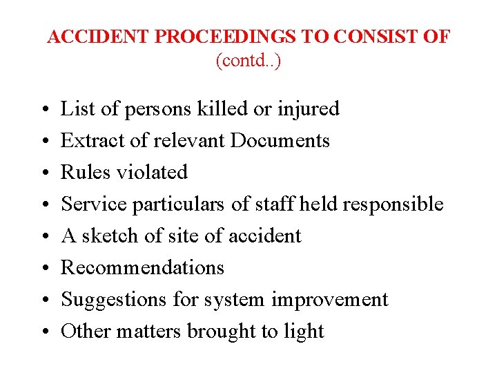 ACCIDENT PROCEEDINGS TO CONSIST OF (contd. . ) • • List of persons killed