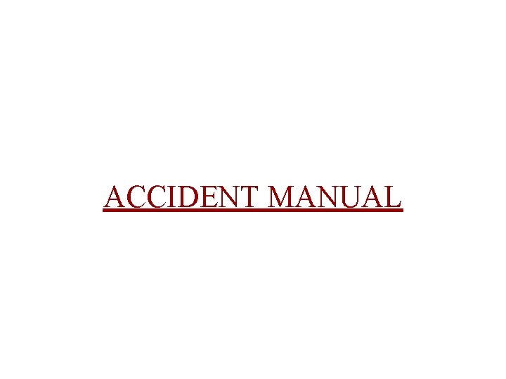 ACCIDENT MANUAL 