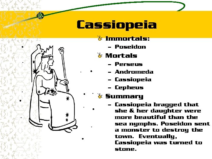 Cassiopeia Immortals: – Poseidon Mortals – – Perseus Andromeda Cassiopeia Cepheus Summary – Cassiopeia