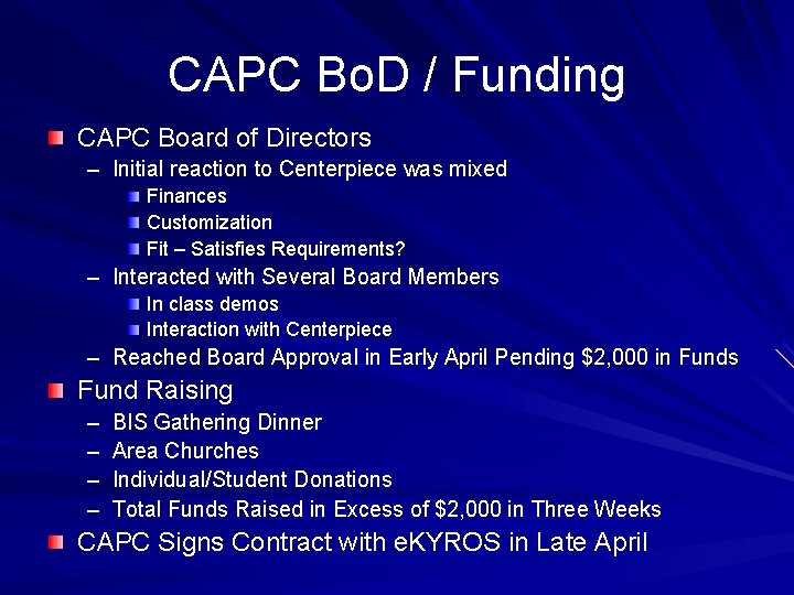 CAPC Bo. D / Funding CAPC Board of Directors – Initial reaction to Centerpiece