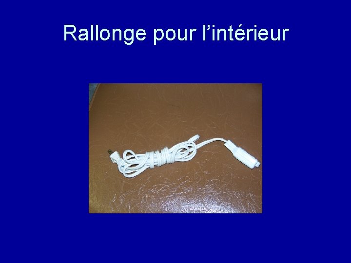 Rallonge pour l’intérieur 