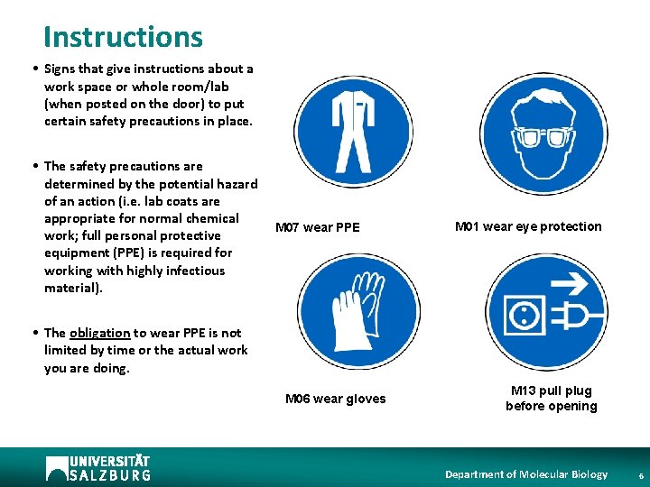 Instructions • Signs that give instructions about a work space or whole room/lab (when