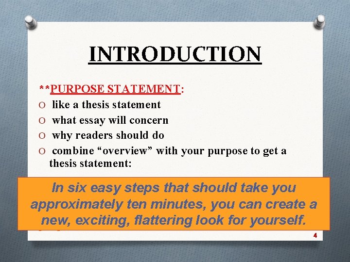 INTRODUCTION **PURPOSE STATEMENT: O like a thesis statement O what essay will concern O