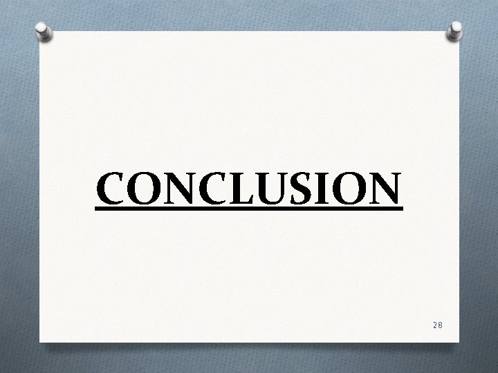 CONCLUSION 28 