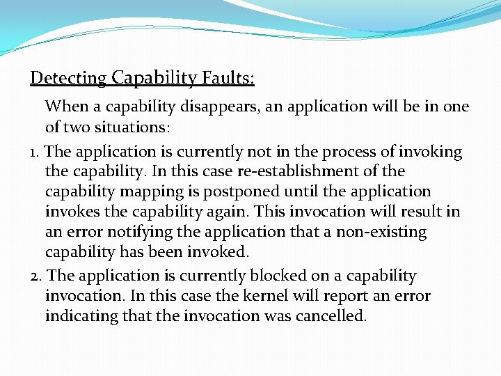 Detecting Capability Faults: When a capability disappears, an application will be in one of