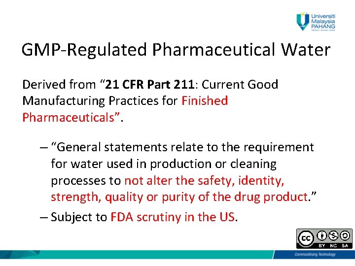 GMP-Regulated Pharmaceutical Water Derived from “ 21 CFR Part 211: Current Good Manufacturing Practices
