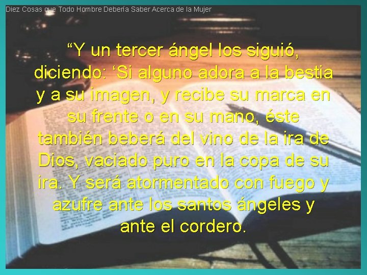 Diez Cosas que Todo Hombre Debería Saber Acerca de la Mujer “Y un tercer