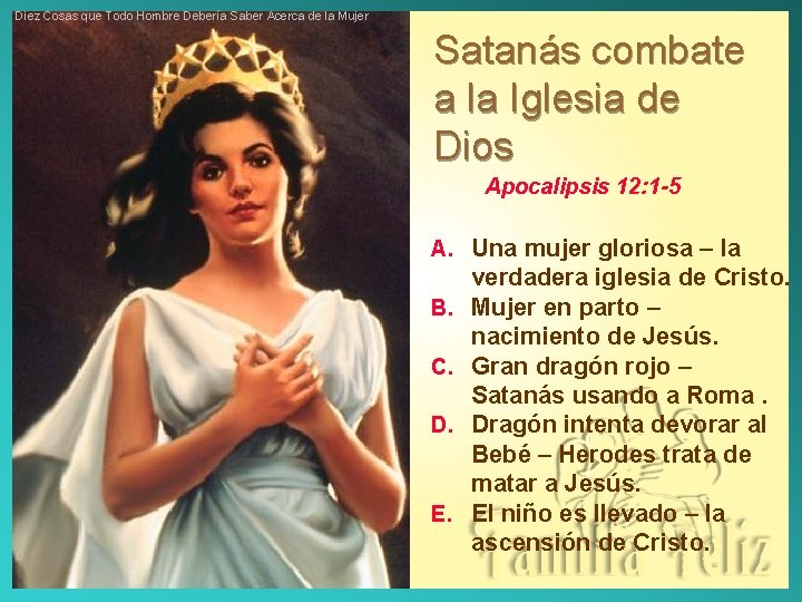 Diez Cosas que Todo Hombre Debería Saber Acerca de la Mujer Satanás combate a