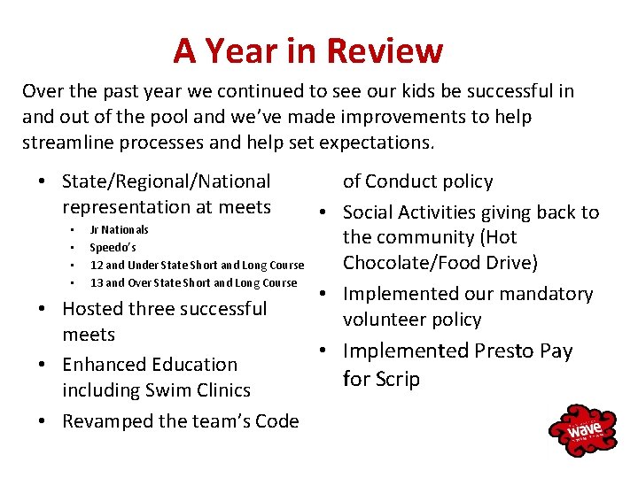 A Year in Review Over the past year we continued to see our kids