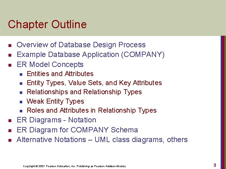 Chapter Outline n n n Overview of Database Design Process Example Database Application (COMPANY)