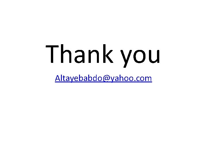 Thank you Altayebabdo@yahoo. com 