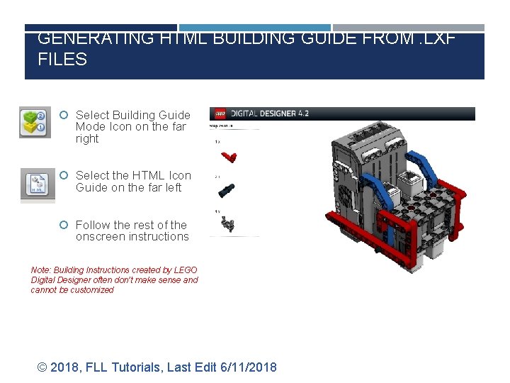 GENERATING HTML BUILDING GUIDE FROM. LXF FILES Select Building Guide Mode Icon on the