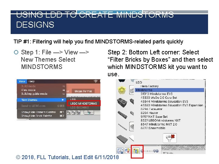 USING LDD TO CREATE MINDSTORMS DESIGNS TIP #1: Filtering will help you find MINDSTORMS-related