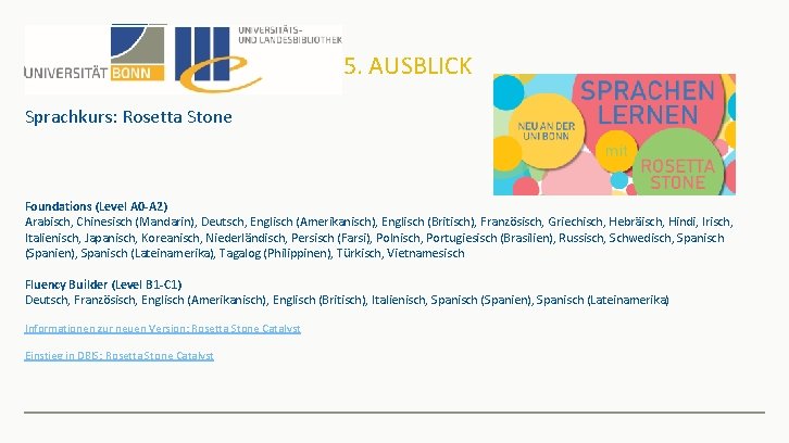 5. AUSBLICK Sprachkurs: Rosetta Stone Foundations (Level A 0 -A 2) Arabisch, Chinesisch (Mandarin),