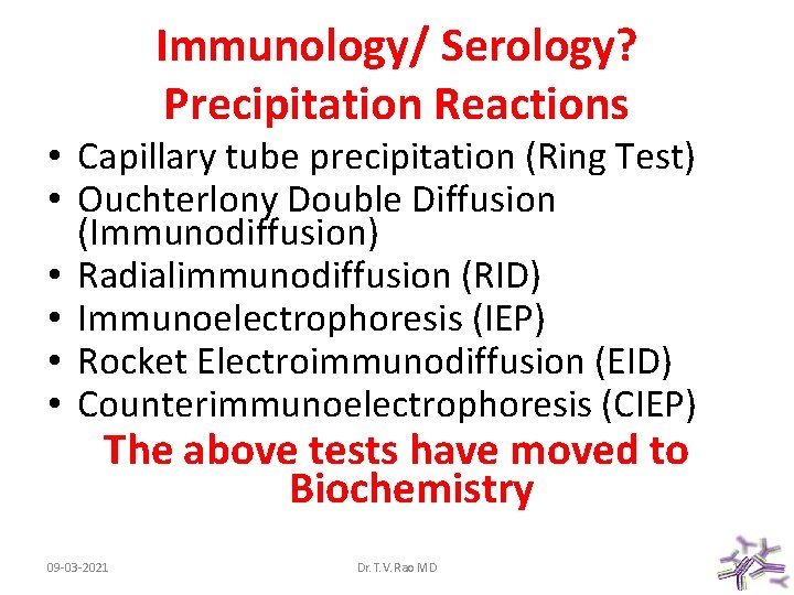 Immunology/ Serology? Precipitation Reactions • Capillary tube precipitation (Ring Test) • Ouchterlony Double Diffusion