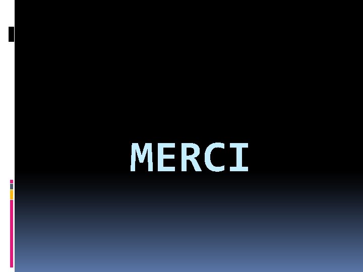 MERCI 