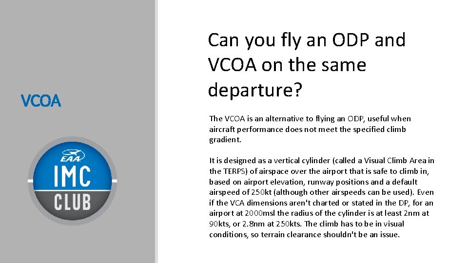 VCOA Can you fly an ODP and VCOA on the same departure? The VCOA