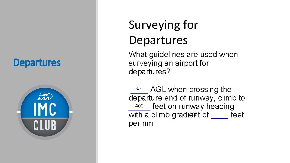 Surveying for Departures What guidelines are used when surveying an airport for departures? 35