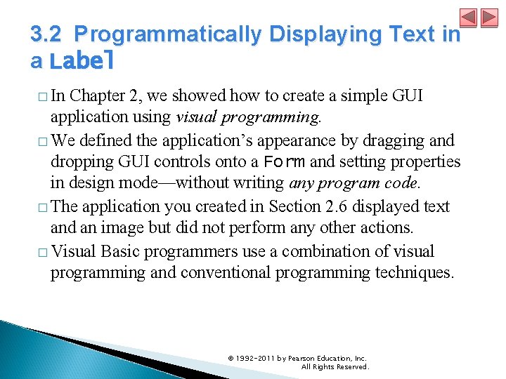 3. 2 Programmatically Displaying Text in a Label � In Chapter 2, we showed 3. 2 Programmatically Displaying Text in a Label � In Chapter 2, we showed