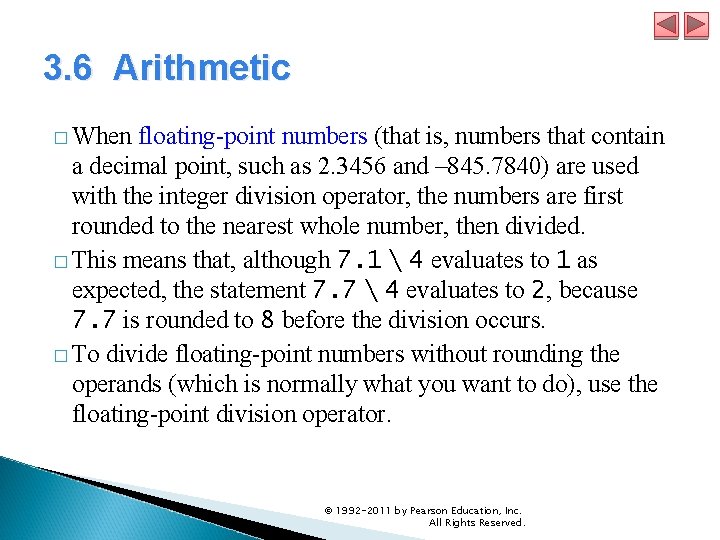 3. 6 Arithmetic � When floating-point numbers (that is, numbers that contain a decimal 3. 6 Arithmetic � When floating-point numbers (that is, numbers that contain a decimal
