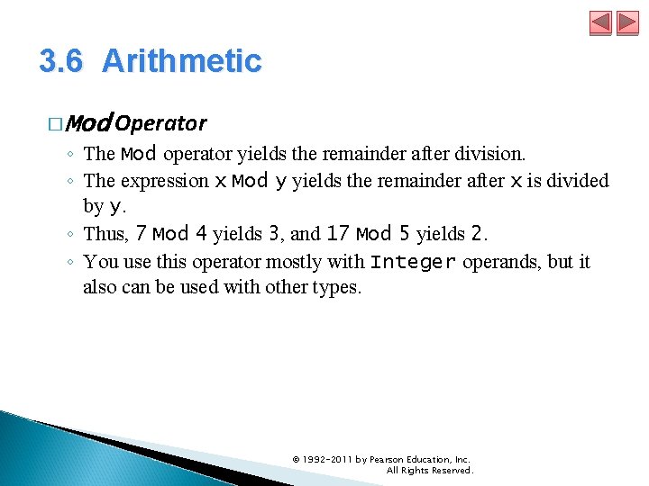 3. 6 Arithmetic � Mod Operator ◦ The Mod operator yields the remainder after 3. 6 Arithmetic � Mod Operator ◦ The Mod operator yields the remainder after