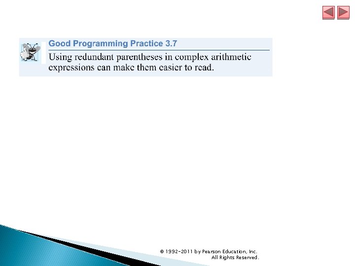 © 1992 -2011 by Pearson Education, Inc. All Rights Reserved. © 1992 -2011 by Pearson Education, Inc. All Rights Reserved.