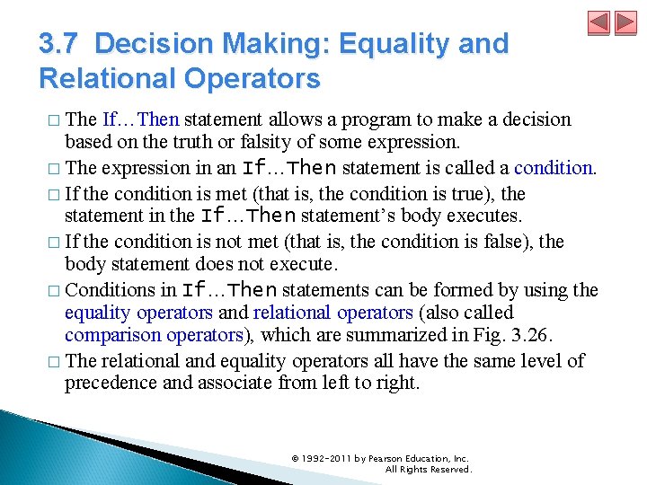 3. 7 Decision Making: Equality and Relational Operators � The If…Then statement allows a 3. 7 Decision Making: Equality and Relational Operators � The If…Then statement allows a