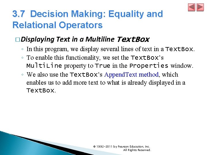3. 7 Decision Making: Equality and Relational Operators � Displaying Text in a Multiline 3. 7 Decision Making: Equality and Relational Operators � Displaying Text in a Multiline