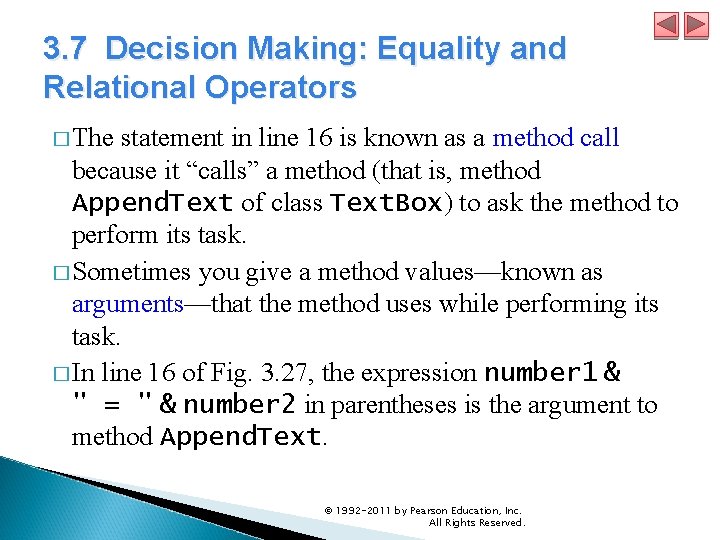 3. 7 Decision Making: Equality and Relational Operators � The statement in line 16 3. 7 Decision Making: Equality and Relational Operators � The statement in line 16