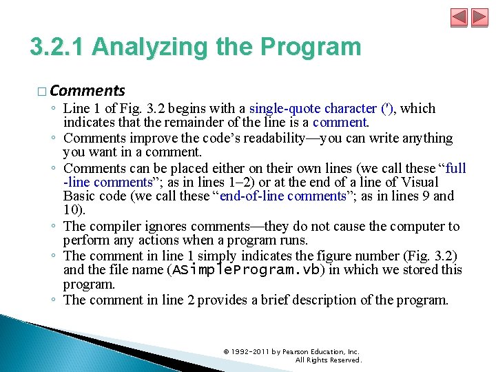 3. 2. 1 Analyzing the Program � Comments ◦ Line 1 of Fig. 3. 3. 2. 1 Analyzing the Program � Comments ◦ Line 1 of Fig. 3.