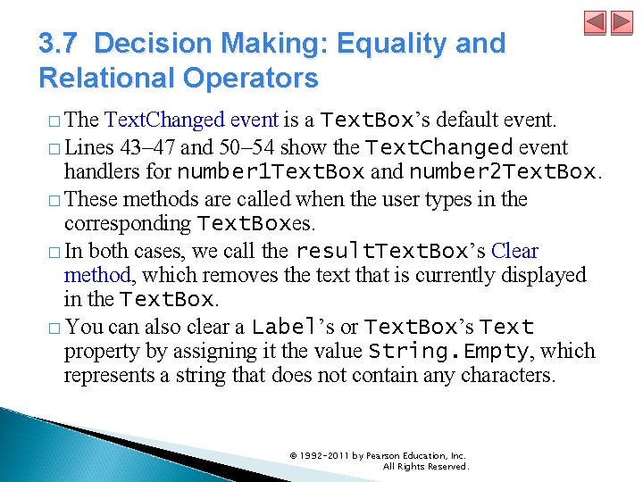 3. 7 Decision Making: Equality and Relational Operators � The Text. Changed event is 3. 7 Decision Making: Equality and Relational Operators � The Text. Changed event is