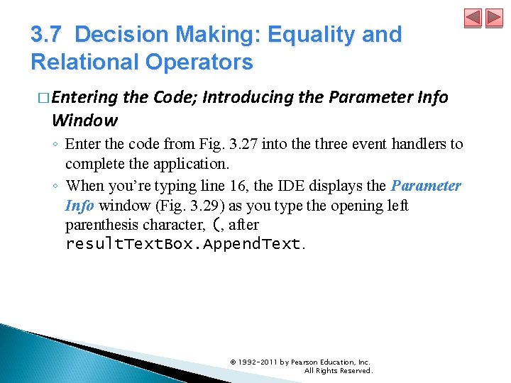 3. 7 Decision Making: Equality and Relational Operators � Entering the Code; Introducing the 3. 7 Decision Making: Equality and Relational Operators � Entering the Code; Introducing the