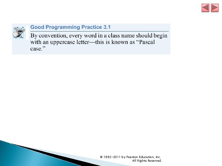 © 1992 -2011 by Pearson Education, Inc. All Rights Reserved. © 1992 -2011 by Pearson Education, Inc. All Rights Reserved.