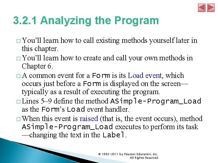 3. 2. 1 Analyzing the Program � You’ll learn how to call existing methods 3. 2. 1 Analyzing the Program � You’ll learn how to call existing methods