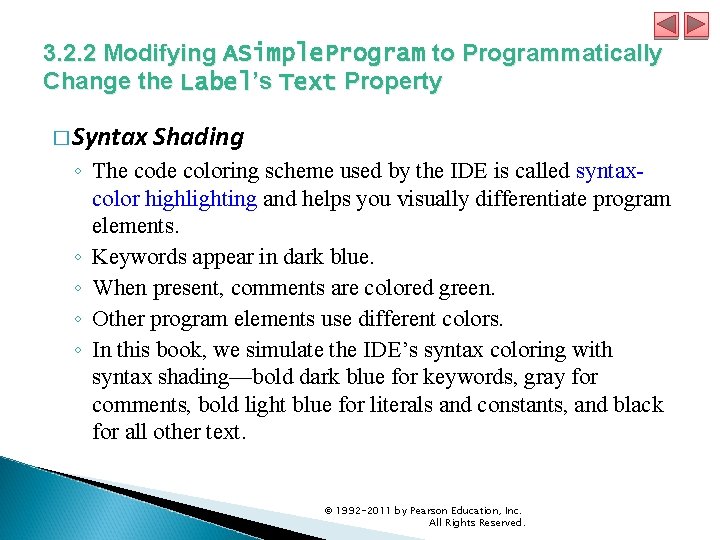 3. 2. 2 Modifying ASimple. Program to Programmatically Change the Label’s Text Property � 3. 2. 2 Modifying ASimple. Program to Programmatically Change the Label’s Text Property �