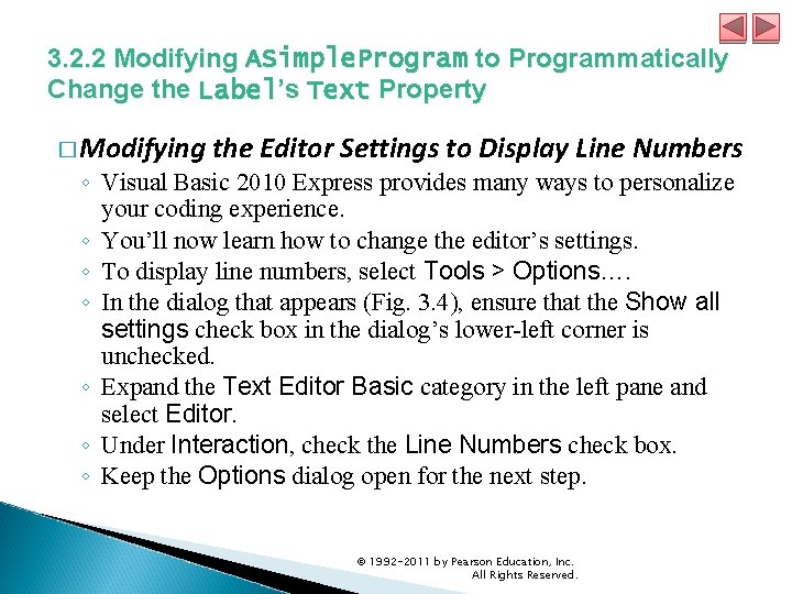 3. 2. 2 Modifying ASimple. Program to Programmatically Change the Label’s Text Property � 3. 2. 2 Modifying ASimple. Program to Programmatically Change the Label’s Text Property �