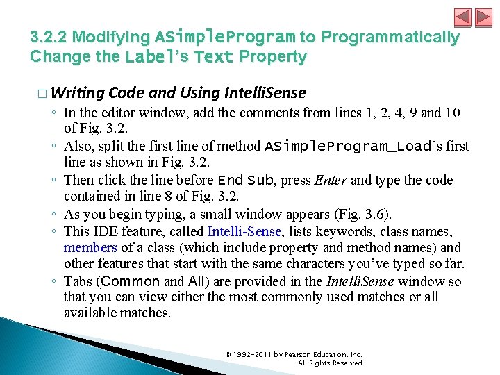 3. 2. 2 Modifying ASimple. Program to Programmatically Change the Label’s Text Property � 3. 2. 2 Modifying ASimple. Program to Programmatically Change the Label’s Text Property �