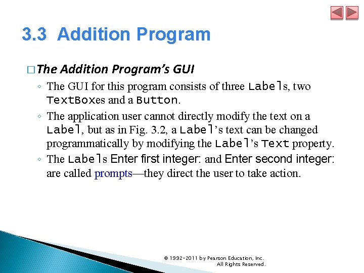 3. 3 Addition Program � The Addition Program’s GUI ◦ The GUI for this 3. 3 Addition Program � The Addition Program’s GUI ◦ The GUI for this