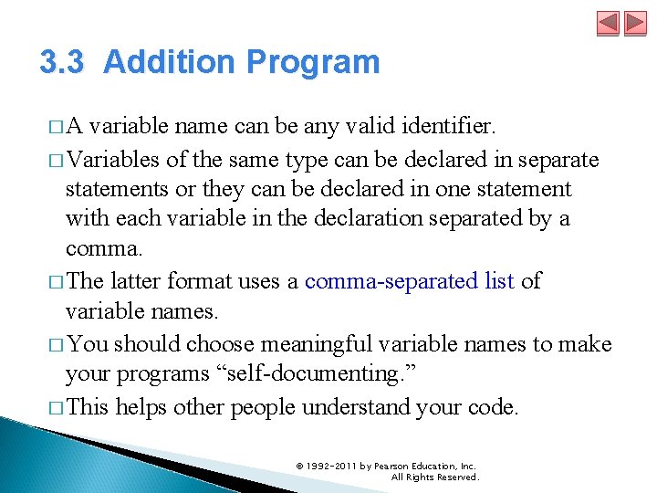 3. 3 Addition Program � A variable name can be any valid identifier. � 3. 3 Addition Program � A variable name can be any valid identifier. �