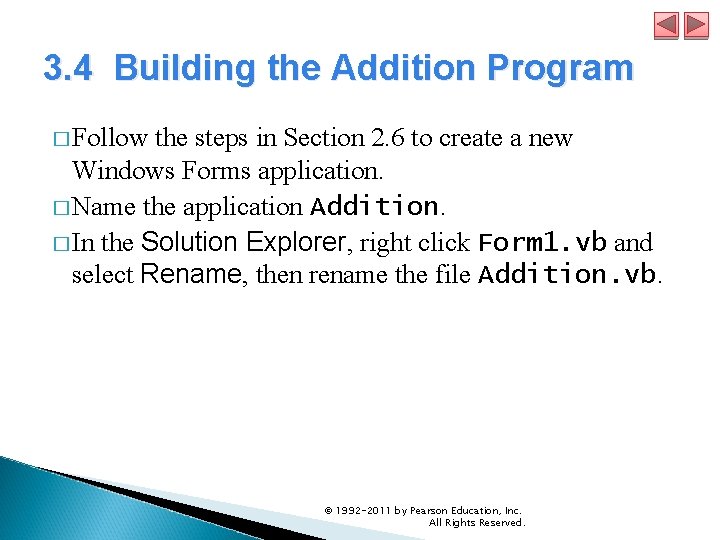 3. 4 Building the Addition Program � Follow the steps in Section 2. 6 3. 4 Building the Addition Program � Follow the steps in Section 2. 6