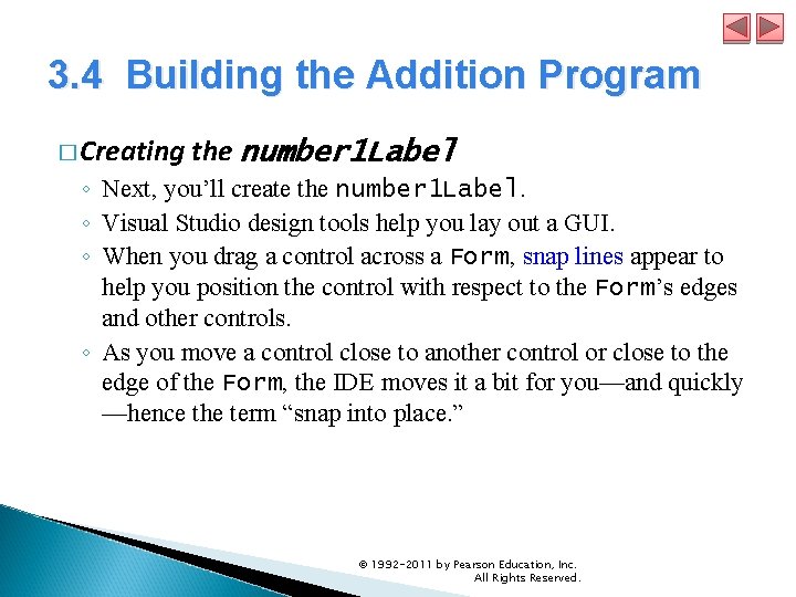 3. 4 Building the Addition Program � Creating the number 1 Label ◦ Next, 3. 4 Building the Addition Program � Creating the number 1 Label ◦ Next,