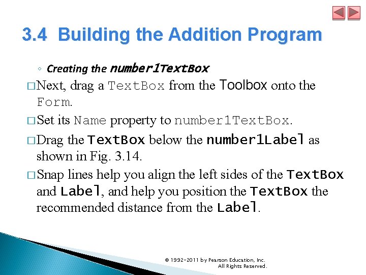 3. 4 Building the Addition Program ◦ Creating the number 1 Text. Box � 3. 4 Building the Addition Program ◦ Creating the number 1 Text. Box �