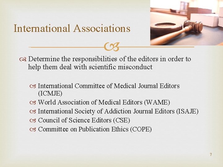 International Associations Determine the responsibilities of the editors in order to help them deal