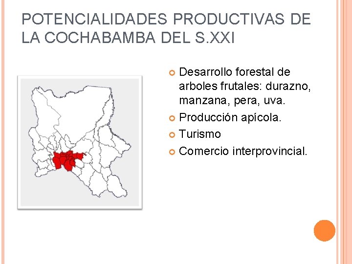 POTENCIALIDADES PRODUCTIVAS DE LA COCHABAMBA DEL S. XXI Desarrollo forestal de arboles frutales: durazno,